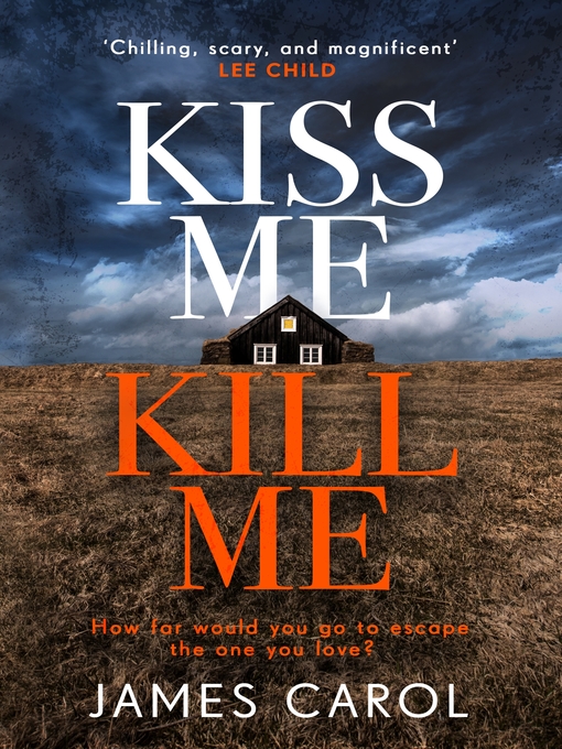 Title details for Kiss Me, Kill Me by James Carol - Available